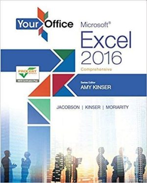 Your Office: Microsoft Excel 2016 Comprehensive