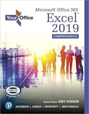 Your Office: Microsoft Office 365, Excel 2019 Comprehensive