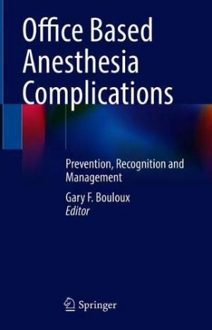 (FREE) Office Based Anesthesia Complications: Prevention, Recognition and Management